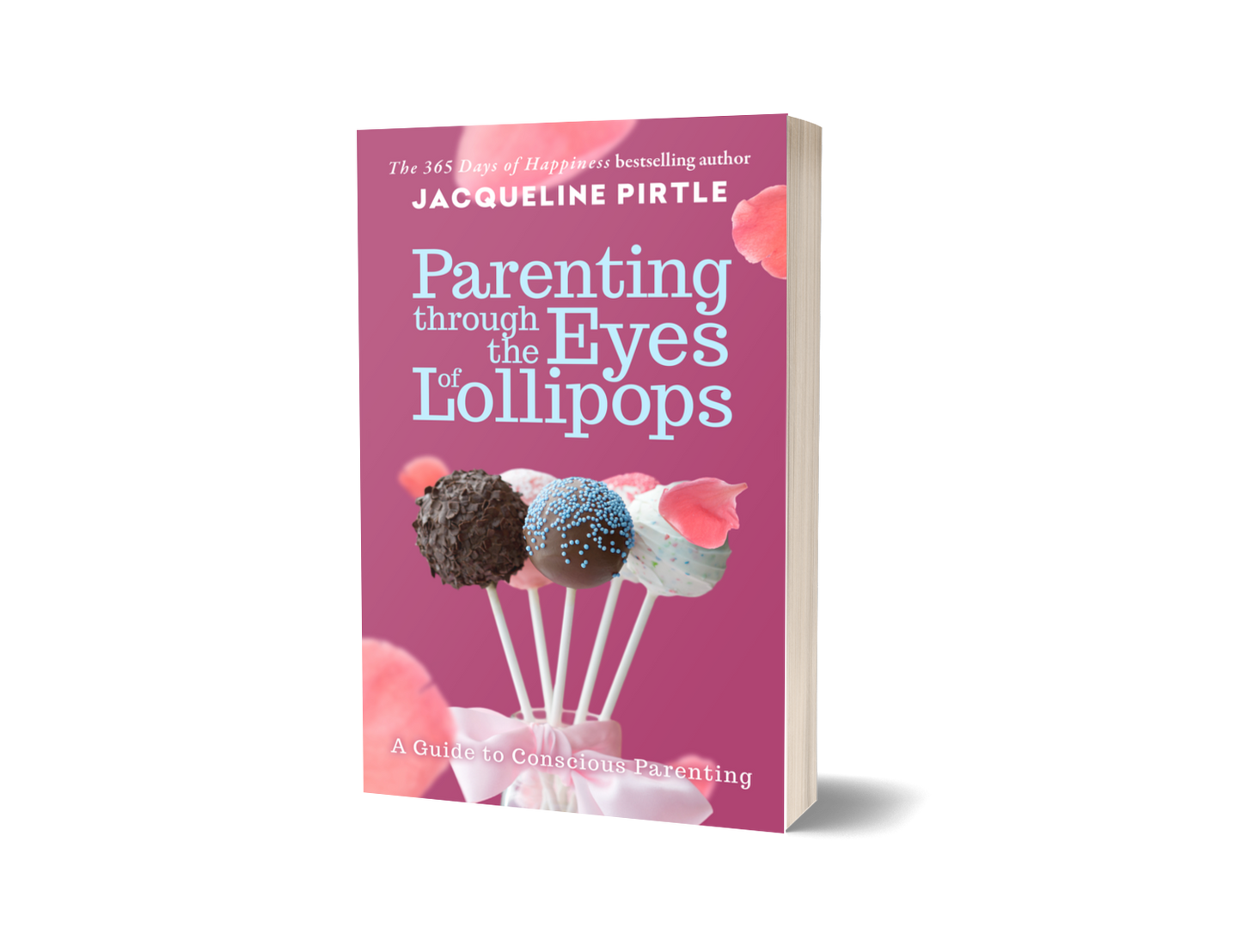 Front cover of "Parenting Through the Eyes of Lollipops" paperback with colorful illustrated lollipop designs and title text